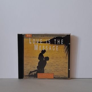 Love Is The Message - 25 Tracks Original Artists - CD Album